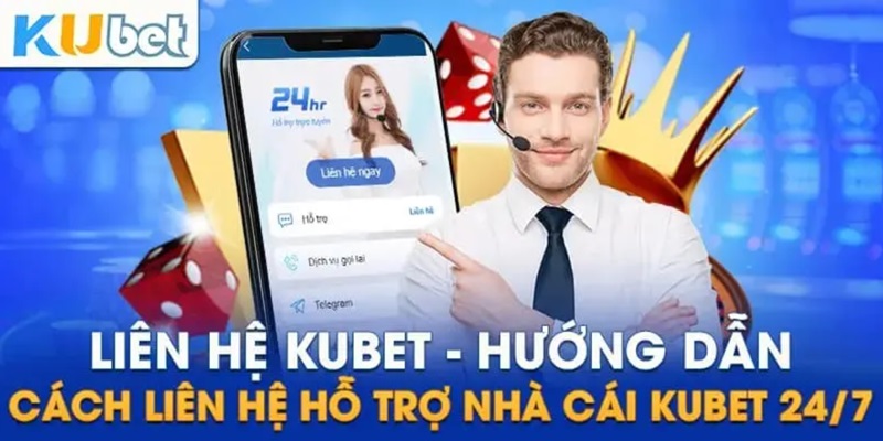 Liên Hệ Hỗ Trợ Khách Hàng Kubet