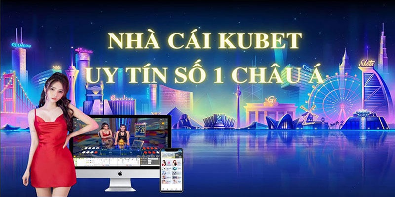 Giới thiệu về nhà cái uy tín tặng tiền Kubet