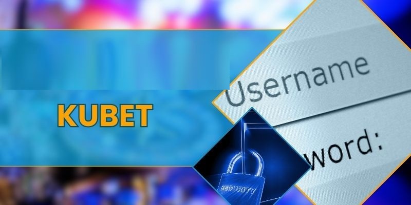 Lưu ý khi biết cách lấy lại mật khẩu Kubet